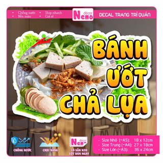 Decal Trang Trí Bánh Ướt Chả Lụa, Tranh Dán Quán Ăn, Cà Phê, Dán Tường, Tủ, Kính, Xe Đẩy - Sticker Chịu Được Mưa Nắng.