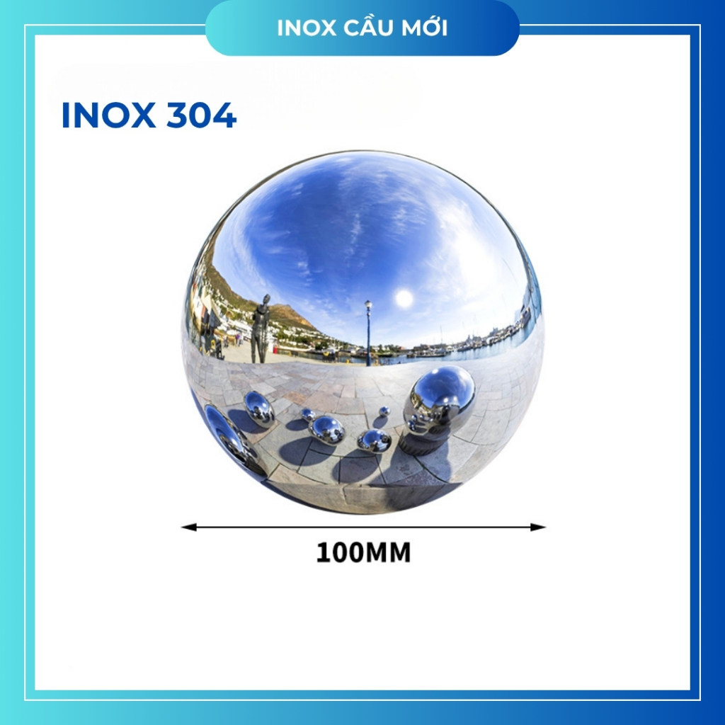 Quả cầu inox 304, thép không gỉ sáng bóng như gương, đa dạng kích thước, trang trí nội ngoại thất