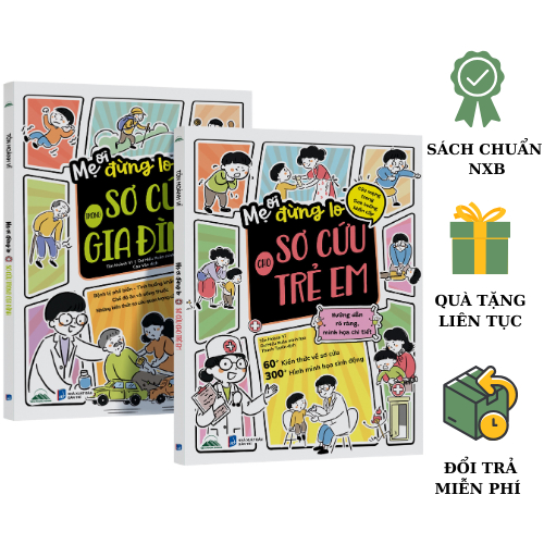 Sách - Combo Mẹ Ơi Đừng Lo Sơ Cứu Cho Trẻ Em + Mẹ Ơi Đừng Lo Sơ Cứu Trong Gia Đình