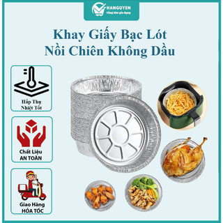 Khay giấy bạc lót nồi chiên không dầu, khuôn giấy bạc, giấy bạc nướng