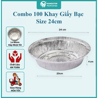Combo 100 Khuôn Giấy Bạc 24cm – Khay Nhôm Lót Lò Nướng, Nồi Chiên Không Dầu, Dùng Một Lần