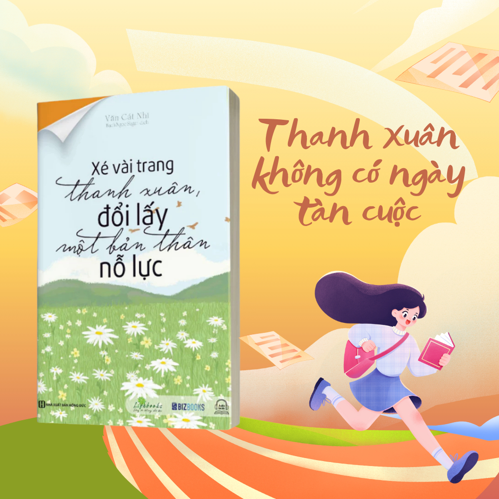 Sách - Xé Vài Trang Thanh Xuân Đổi Lấy Một Bản Thân Nỗ Lực - Phát Triển Bản Thân Vượt Mọi Thử Thách