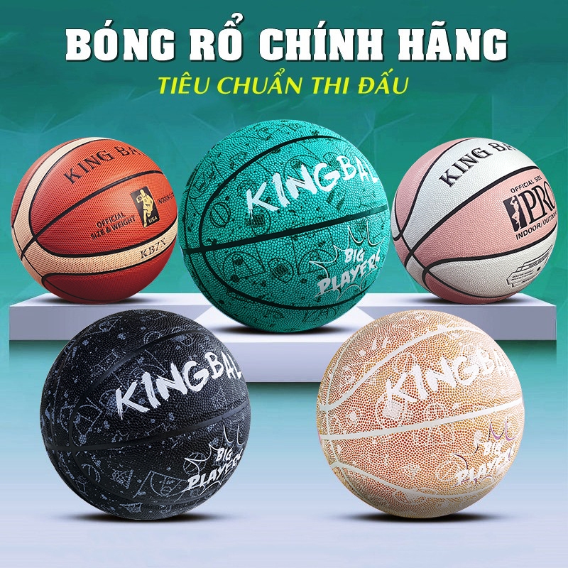 Banh Bóng Rổ Da Chính Hãng King Ball Bóng Rổ Size Số 5 6 7 Trẻ Em Nam ...