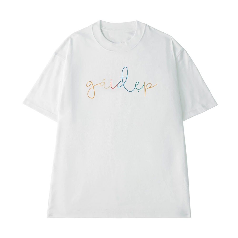 Áo Thun In Chữ Gái Đẹp Câu Nói Text Hài Hước Dễ Thương Dánh Tặng Bạn Gái Form Rộng Cotton 250gsm