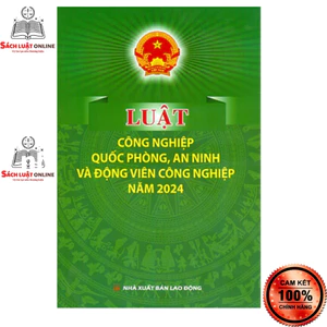 Sách - Luật Công Nghiệp Quốc Phòng, An Ninh Và Động Viên Công Nghiệp Năm 2024 (NXB Lao động)