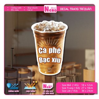 Decal Trang Trí Cà Phê Bạc Xỉu, Tranh Dán Quán Nước, Cà Phê, Dán Tường, Tủ, Kính, Xe Đẩy - Sticker Chịu Được Mưa Nắng.