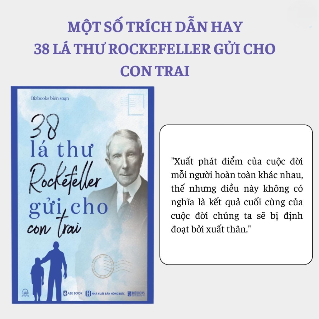 Sách 38 Lá Thư Rockefeller Gửi Cho Con Trai Những Bài Học Dạy Con CủaTỷ Phú John Davison Rockefeller