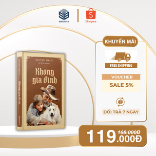Sách - Không Gia Đình - SBOOKS - Hector Malot