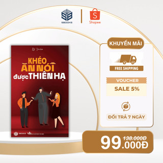Sách - Khéo Ăn Nói Được Thiên Hạ - SBOOKS