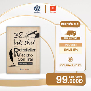 Sách - 38 Bức Thư Rockefeller Gửi Cho Con Trai - SBOOKS