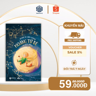 Sách - Hoàng Tử Bé (Antoine de Saint-Exupéry) - Sbooks