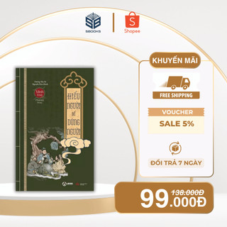Sách - Hiểu Người Để Dùng Người - Sbooks