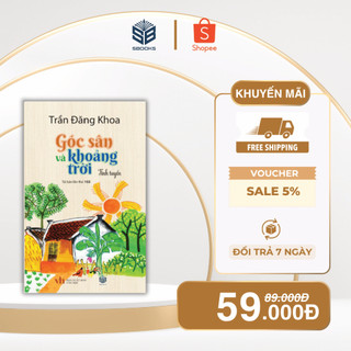 Sách - Góc Sân Và Khoảng Trời (Trần Đăng Khoa) - Sbooks
