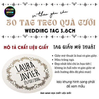In theo yêu cầu 30 Tag/ Thẻ treo Hộp Quà - Wedding Tag - In 1 mặt 3.8cm- Tặng dây treo - ColorBoom