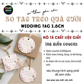In theo yêu cầu 30 Tag/ Thẻ treo Hộp Quà - Wedding Tag - In 1 mặt 3.8cm- Tặng dây treo - ColorBoom