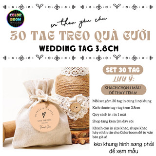 In theo yêu cầu 30 Tag/ Thẻ treo Hộp Quà - Wedding Tag - In 1 mặt 3.8cm- Tặng dây treo - ColorBoom