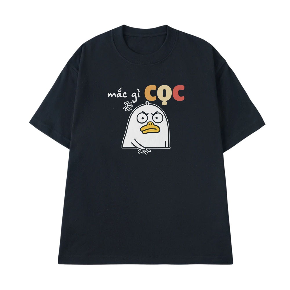 Áo Thun In Chữ Hài Hước Mắc Gì Cọc Câu Nói Text Hài Trendy Meme Nam Nữ Form Rộng Cotton 250gsm
