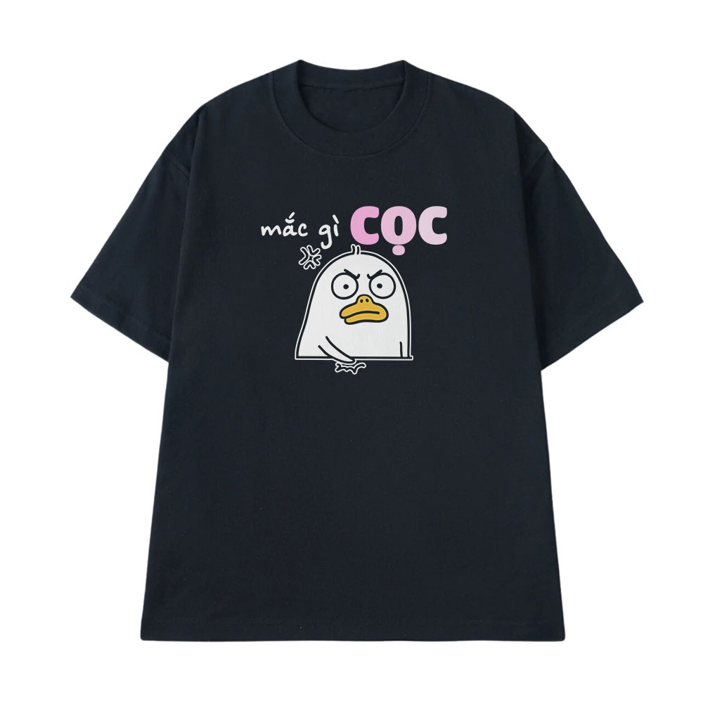 Áo Thun In Chữ Hài Hước Mắc Gì Cọc Câu Nói Text Hài Trendy Meme Nam Nữ Form Rộng Cotton 250gsm