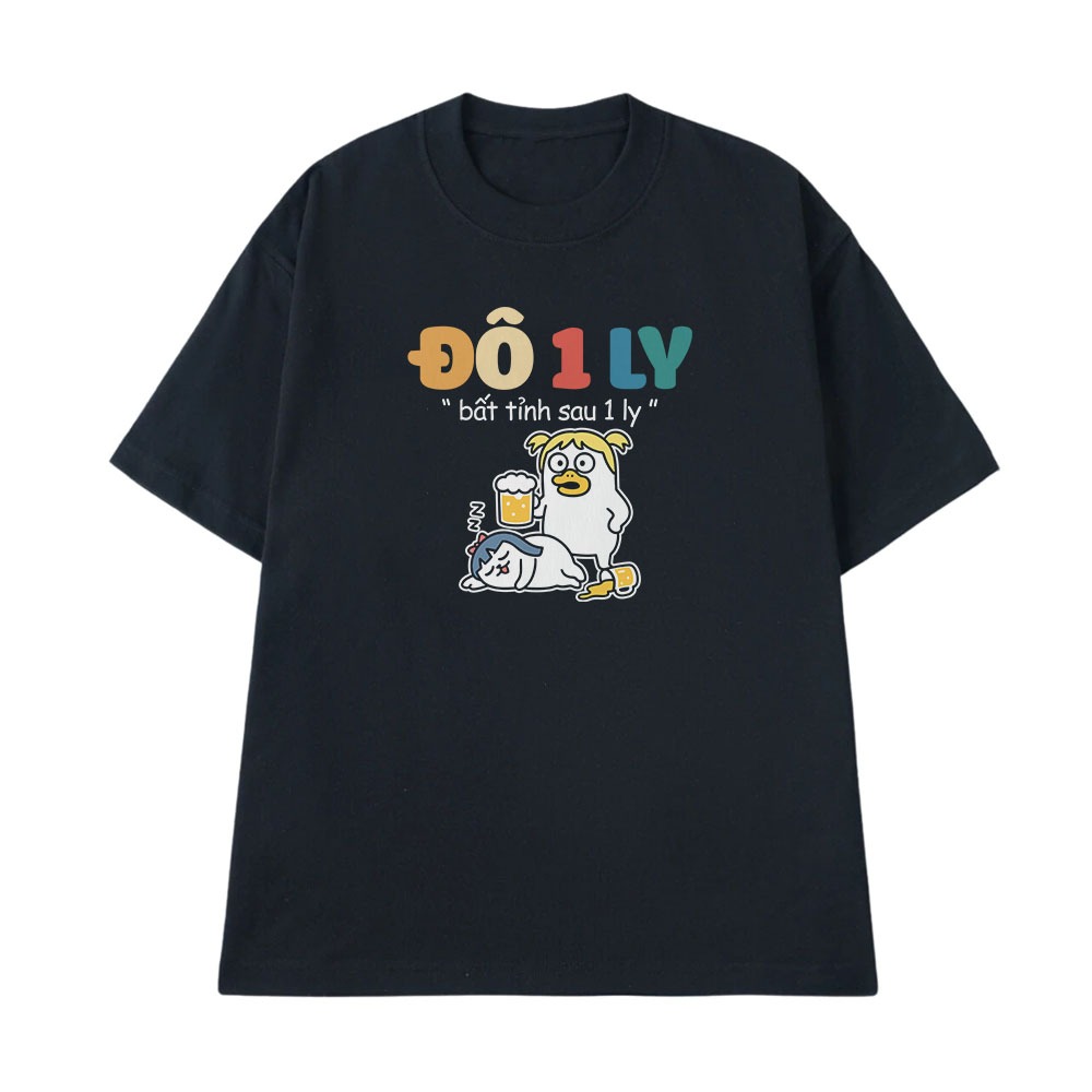 Áo Thun In Hình Ăn Nhậu Một Ly Bất Tỉnh Sau Một Ly Câu Nói Text Hài Hước Dân Nhậu Meme Form Rộng Cotton 250gsm