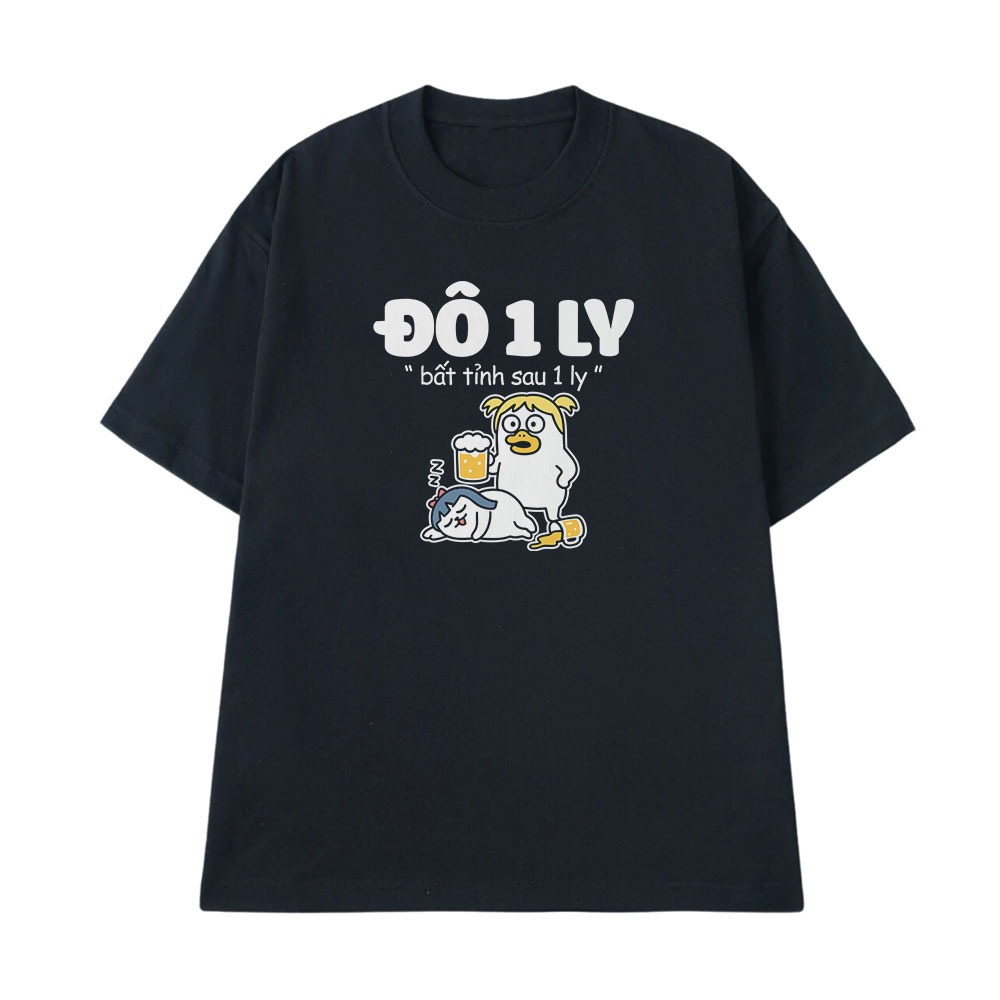 Áo Thun In Hình Ăn Nhậu Một Ly Bất Tỉnh Sau Một Ly Câu Nói Text Hài Hước Dân Nhậu Meme Form Rộng Cotton 250gsm