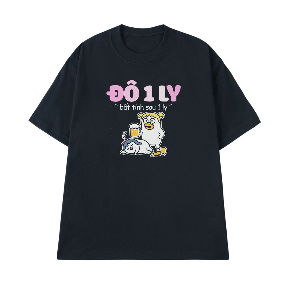 Áo Thun In Hình Ăn Nhậu Một Ly Bất Tỉnh Sau Một Ly Câu Nói Text Hài Hước Dân Nhậu Meme Form Rộng Cotton 250gsm