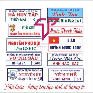 In Bảng tên, phù hiệu học sinh Mầm Non, cấp 1, cấp 2,cấp 3. Bảng tên ủi nhiệt thiết kế theo yêu cầu.
