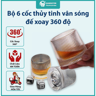 Bộ 6 cốc thủy tinh đế xoay 360 độ - ly thủy tinh chịu nhiệt vân sóng cao cấp