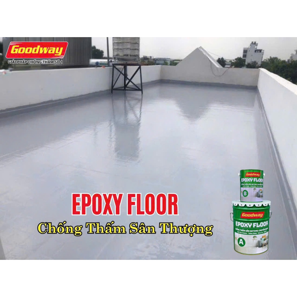 {Bộ 1Kg} Sơn Sàn Chống Thấm EPOXY FLOOR GOODWAY-Sơn chống thấm sân thượng, tường, kho xưởng, hồ bơi