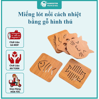 Miếng lót nồi cách nhiệt bằng gỗ hình thú - tấm lót bàn dễ thương, chống nóng #A47