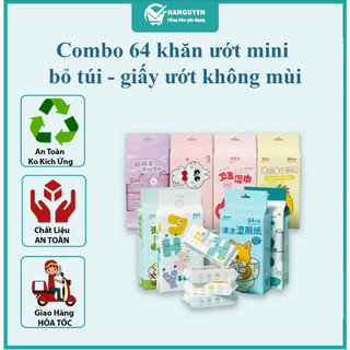 Combo 64 khăn ướt mini bỏ túi - giấy ướt không mùi dùng cho người lớn & trẻ em