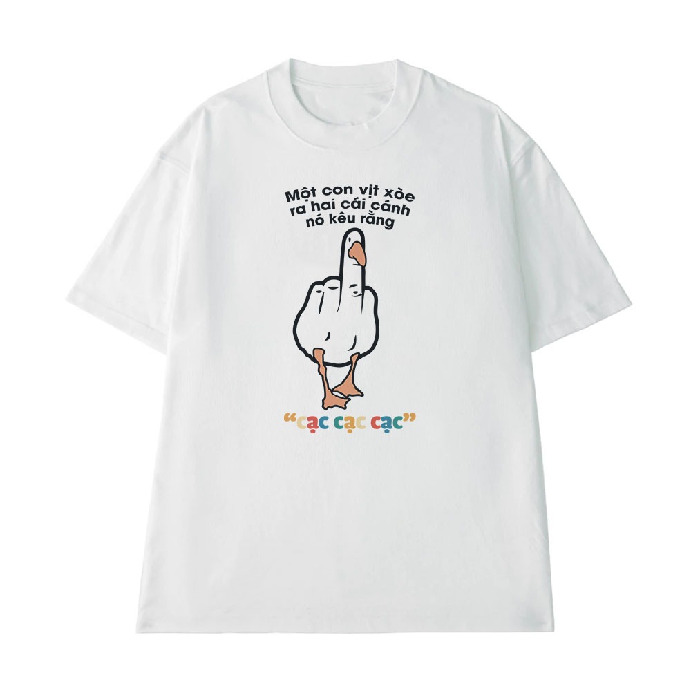 Áo Thun Hài Hước Một Con Vịt Tặc Câu Nói Text Hài Độc Lạ Meme Form Rộng Nam Nữ Cotton 250gsm