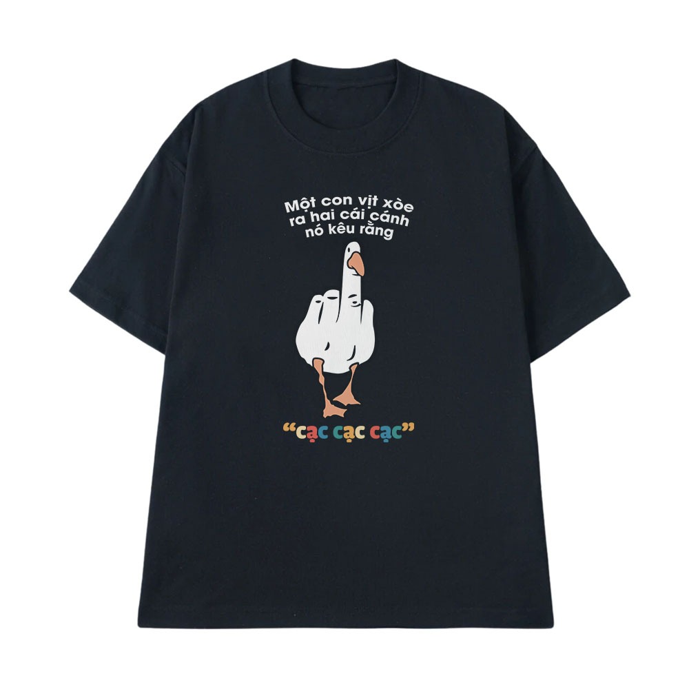 Áo Thun Hài Hước Một Con Vịt Tặc Câu Nói Text Hài Độc Lạ Meme Form Rộng Nam Nữ Cotton 250gsm
