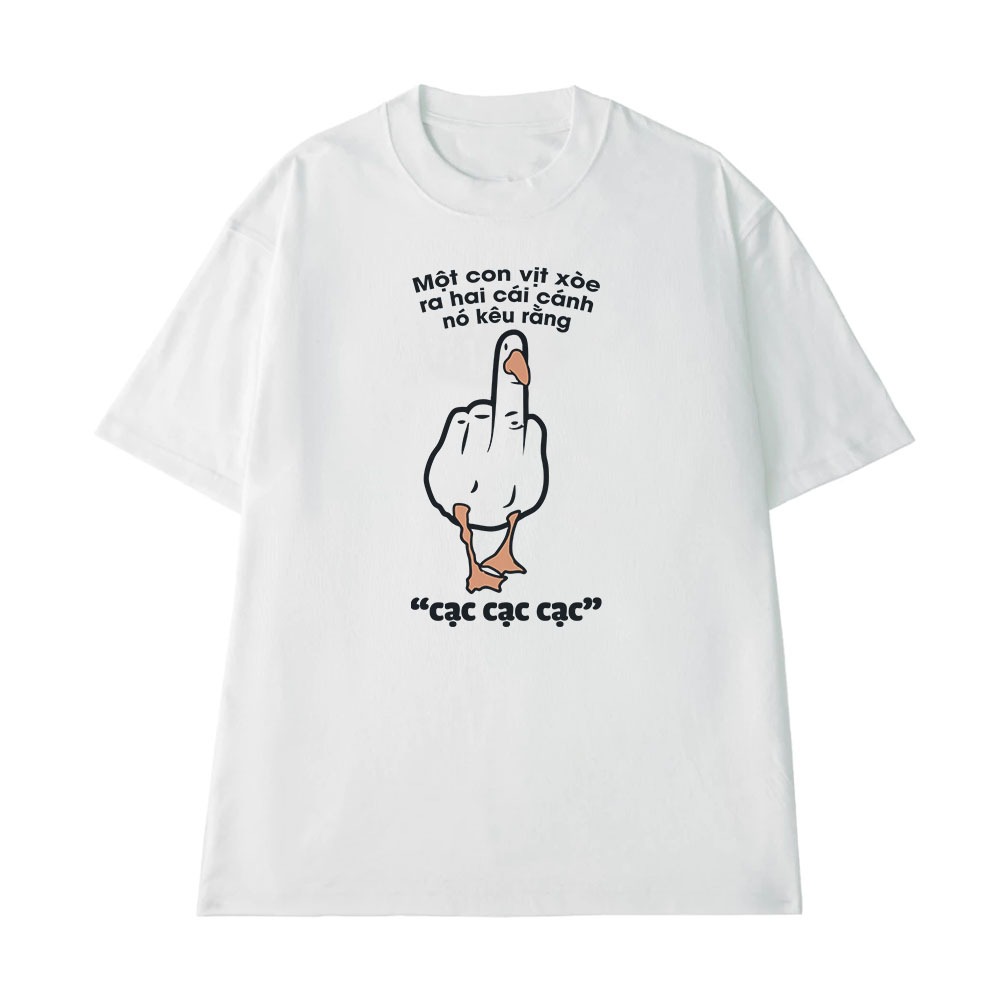 Áo Thun Hài Hước Một Con Vịt Tặc Câu Nói Text Hài Độc Lạ Meme Form Rộng Nam Nữ Cotton 250gsm