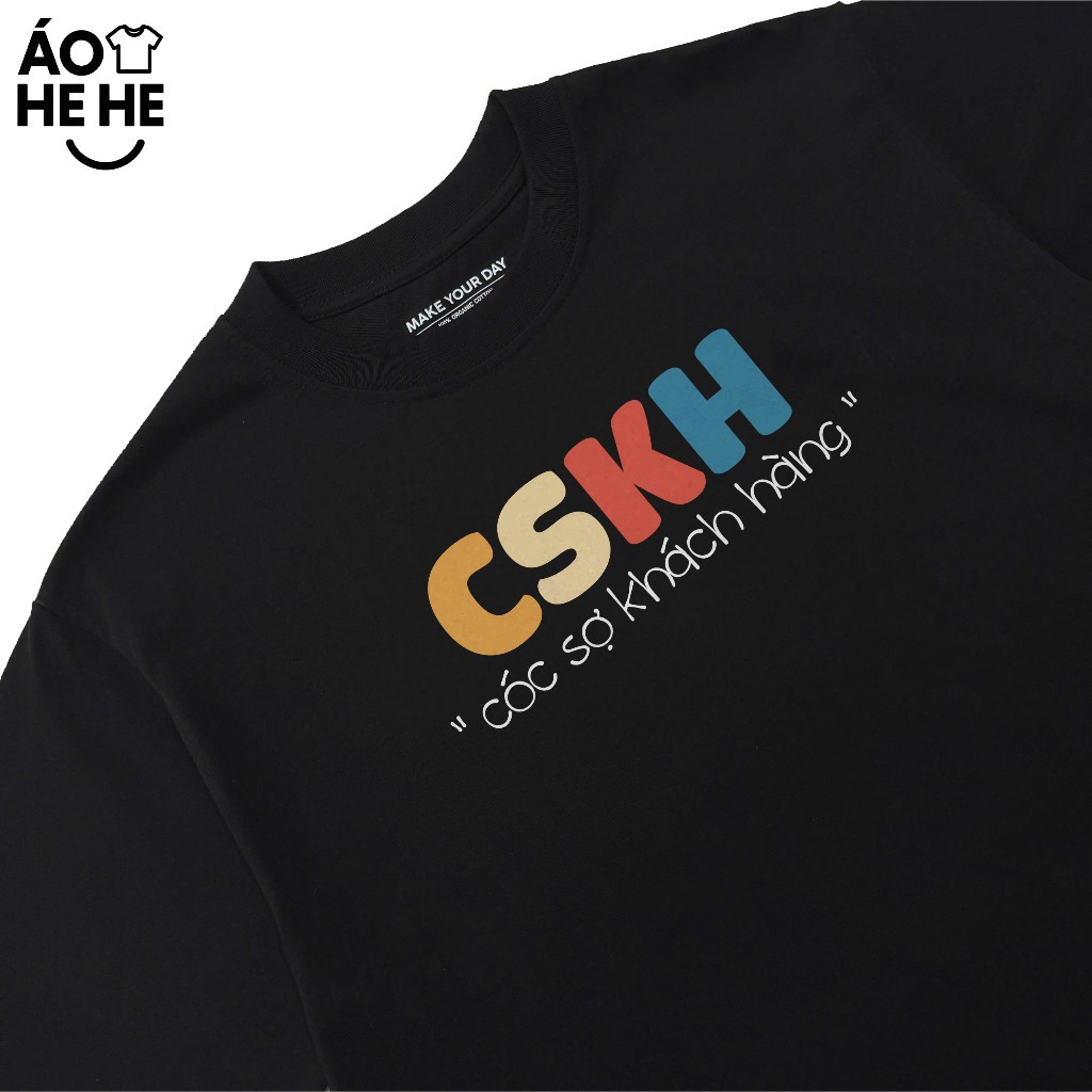 Áo Thun In Chữ Hài Hước Cóc Sợ Khách Hàng CSKH Câu Nói Text Hài Nghề Nghiệp Công Việc Form Rộng Cotton 250gsm