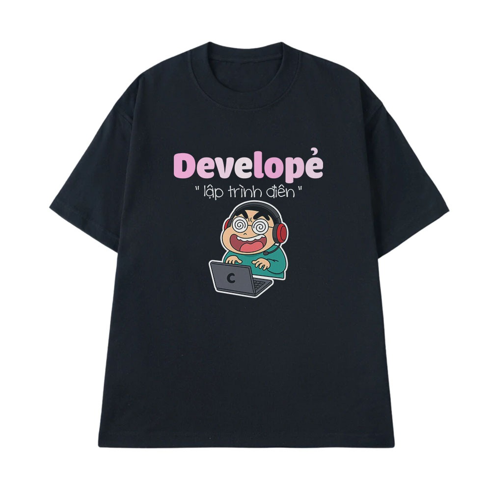 Áo Thun Hài Hước Lập Trình Điên Developer Câu Nói Text Hài Nghề Nghiệp Công Việc Meme Form Rộng Cotton 250gsm