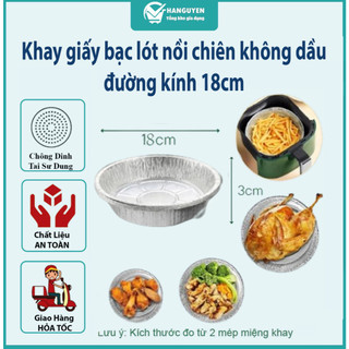 Khay giấy bạc lót nồi chiên không dầu đường kính 18cm - tiện lợi, chống dính hiệu quả