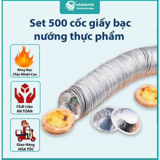 Set 500 cốc giấy bạc nướng thực phẩm - khuôn lót bánh, hàu, tart trứng tiện dụng