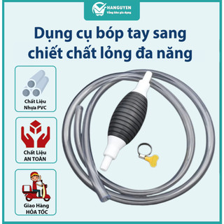 Dụng cụ bóp tay sang chiết chất lỏng đa năng - bơm hút rượu, xăng, dầu tiện lợi #A269
