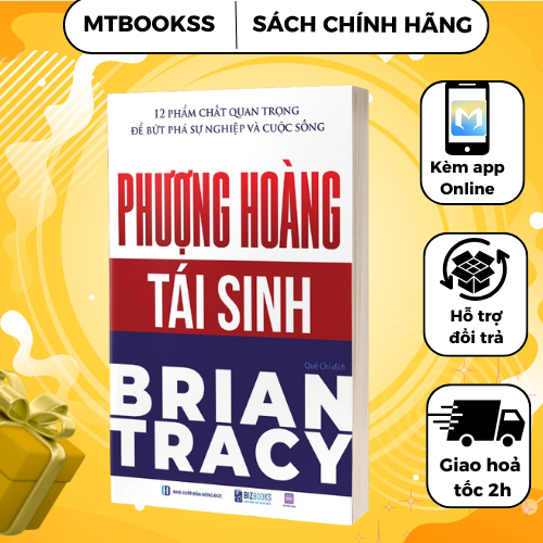 Sách - Phượng Hoàng Tái Sinh - 12 Phẩm Chất Quan Trọng Để Bứt Phá Sự Nghiệp Và Cuộc Sống