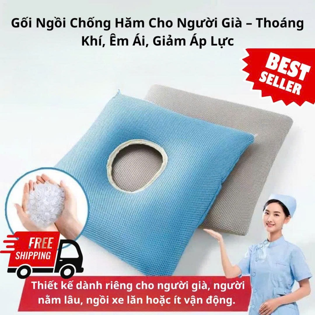 Gối ngồi chống hăm, chống loét cho người già, người bệnh - Thoáng khí, êm ái, giảm áp lực