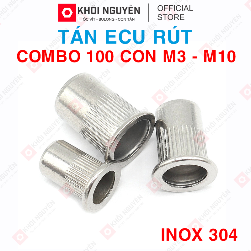Combo 100 Con Tán Rút, Ecu Rút Inox 304 Size M3 M4 M5 M6 M8 M10 ...