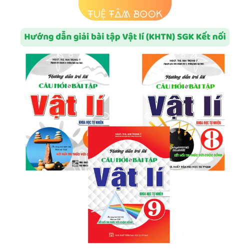 Sách - Hướng dẫn trả lời câu hỏi và bài tập Vật lí 7 8 9 - Khoa học tự nhiên (Kết nối tri thức)