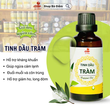 Dầu Tràm Nguyên Chất – Tinh Dầu Tràm Hỗ Trợ Giữ Ấm, Giảm Ho, Thư Giãn Hô Hấp Cho Bé - shop Bà Điểm