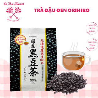 Trà đậu đen Orihiro Nhật Bản hỗ trợ thanh lọc cơ thể, làm đẹp da 30 gói/túi - CÔ THƯ MARKET