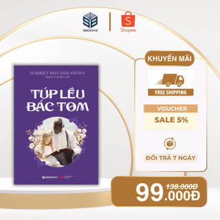 Sách - Túp Lều Bác Tom - SBOOKS
