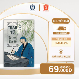Sách - Tuân Tử - Trị Nước Và Răn Đời - SBOOKS