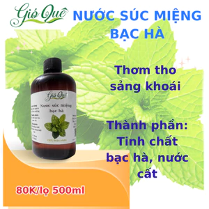 Nước Súc Miệng Bạc Hà Gió Quê 500ml – Tinh Dầu Bạc Hà Nguyên Chất, Tẩy Tác Khuẩn, Hơi Thở Thơm Mát, Chỉ 80k!