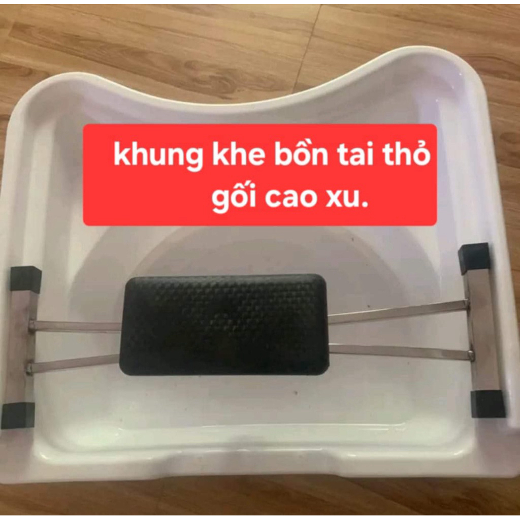 khung gối gội bồn tai thỏ khe 55-60-61cm ( cao xu)