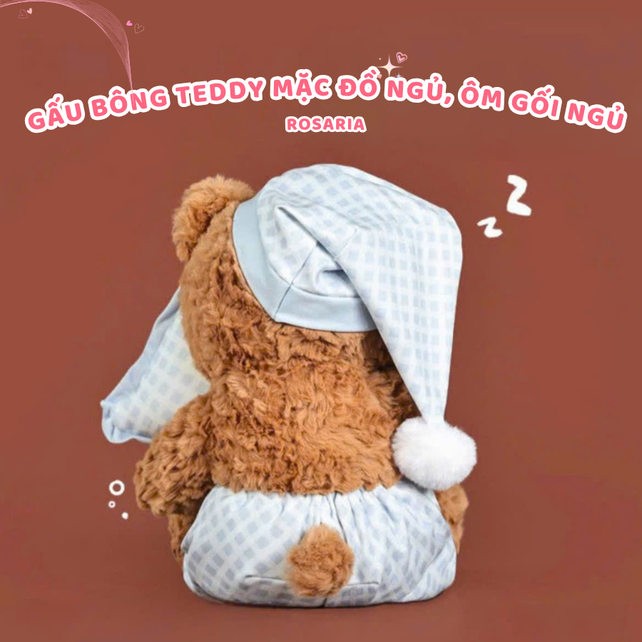 Gấu bông teddy mặc đồ ngủ, ôm gối ngủ đáng yêu. Thú nhồi bông chúc bé ngủ ngon cao cấp. Quà tặng sinh nhật Rosaria