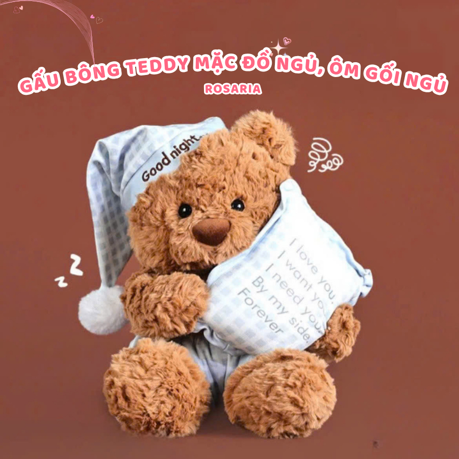 Gấu bông teddy mặc đồ ngủ, ôm gối ngủ đáng yêu. Thú nhồi bông chúc bé ngủ ngon cao cấp. Quà tặng sinh nhật Rosaria